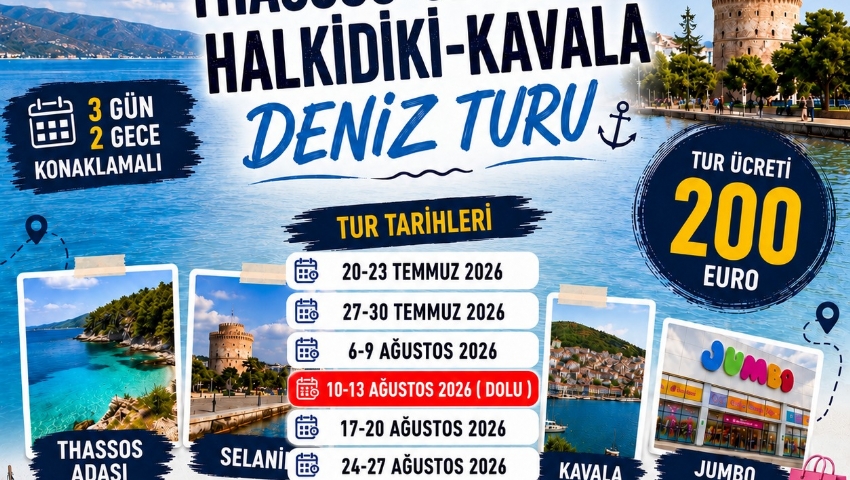 6-9 AĞUSTOS 2026 THASSOS-SELANİK-HALKİDİKİ-KAVALA DENİZ TURU