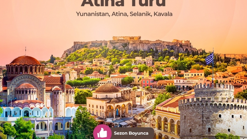 29 EYLÜL - 3 EKİM 2025  YUNANİSTAN - ATİNA TURU
