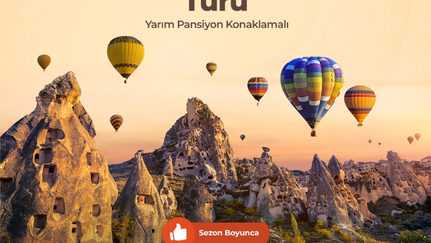 7-9 KASIM 2025 KAPADOKYA RÜYASI TURU