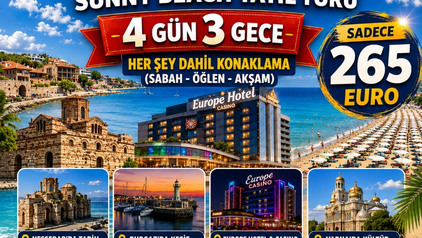 2-5 TEMMUZ 2026 BULGARİSTAN SUNNY BEACH TATİL TURU