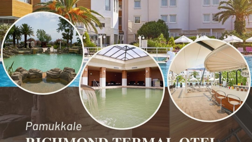 28 ARALIK-1 OCAK 2024 YILBAŞI 5* LI PAMUKKALE RICHMOND  TERMAL OTEL TATİLİ