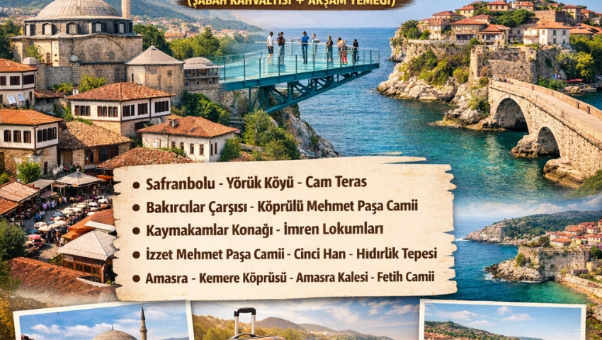 11-13 EYLÜL 2026 SAFRANBOLU VE AMASRA TURU
