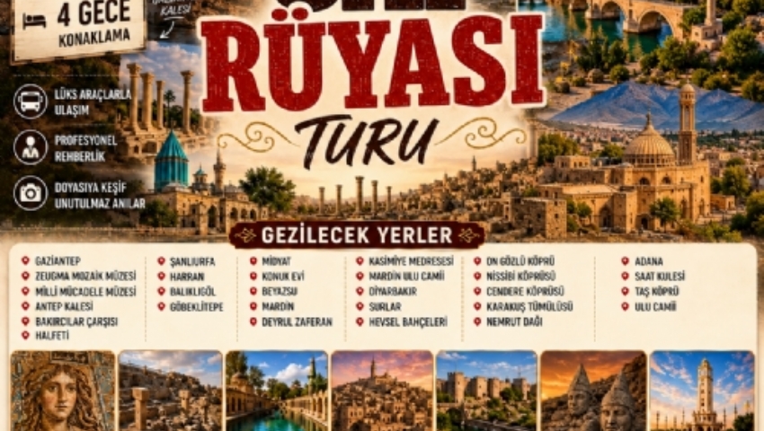 25-30 NİSAN 2027 GAP RÜYASI TURU