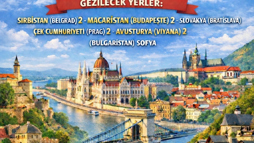 31 TEMMUZ - 9 AĞUSTOS 2026 GÖRKEMLİ ORTA AVRUPA TURU