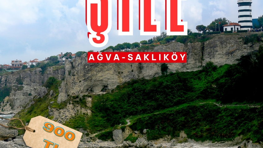 22 EYLÜL 2024 ŞİLE - AĞVA – SAKLIGÖL TURU