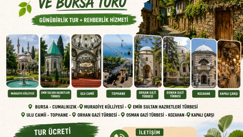 25 EKİM 2026 GÜNÜBİRLİK CUMALIKIZIK KÖYÜ VE BURSA TURU
