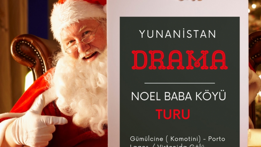 16 ARALIK 2023 DRAMA NOEL BABA KÖYÜ TURU