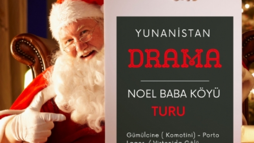 24 ARALIK 2023 GÜNÜBİRLİK  DRAMA NOEL BABA KÖYÜ TURU