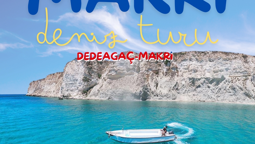 8 EYLÜL 2024 GÜNÜBİRLİK YUNANİSTAN DEDEAĞAÇ-MAKRİ DENİZ TURU