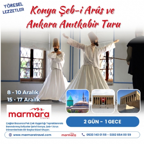 8-10 ARALIK 2023  KONYA ŞEB-İ ARUS - ANKARA  ANITKABİR TURU