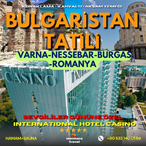 13-15 ŞUBAT SEVGİLİLER GÜNÜNE ÖZEL ROMANYA-BULGARİSTAN-VARNA NESSEBAR TURU fotoğrafı