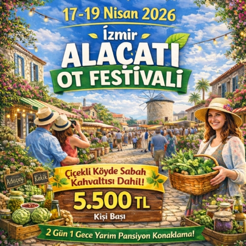 17-19 NİSAN 2026 İZMİR ALAÇATI OT FESTİVALİ TURU fotoğrafı