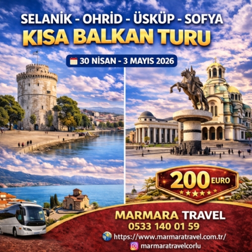 30 NİSAN - 3 MAYIS 2026 SELANİK-OHRİD-ÜSKÜP-SOFYA KISA BALKAN TURU fotoğrafı