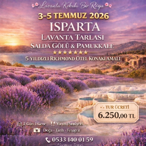 3-5 TEMMUZ 2026 ISPARTA LAVANTA TARLASI - SALDA GÖLÜ VE PAMUKKALE TURU fotoğrafı