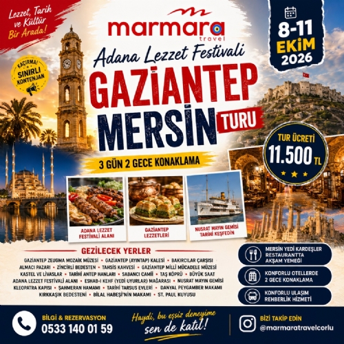8-11 EKİM 2026 ADANA LEZZET FESTİVALİ - GAZİANTEP - MERSİN TURU fotoğrafı