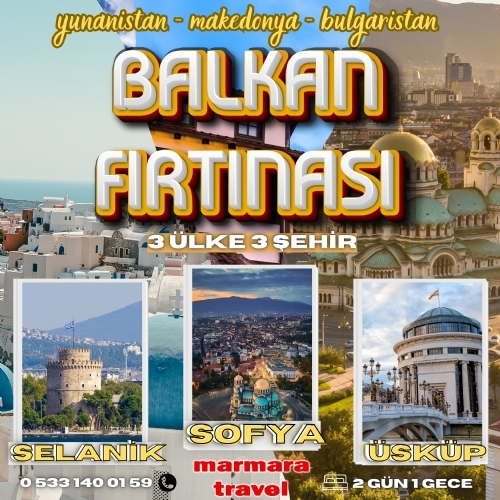 24-26 EKİM 2025 YUNANİSTAN-SELANİK-MAKEDONYA-ÜSKÜP-BULGARİSTAN-SOFYA fotoğrafı