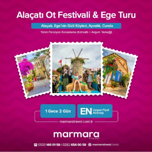 18-20 NİSAN 2025 ALAÇATI OT FESTİVALİ - İZMİR - AYVALIK TURU