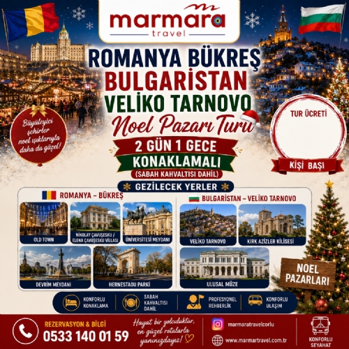 11-13 ARALIK 2026  ROMANYA BÜKREŞ BULGARISTAN- VELİKO TARNOVO NOEL PAZARI TURU fotoğrafı