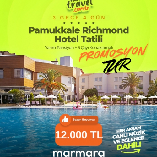 26-29 OCAK 2026 PAMUKKALE RICHMOND TERMAL  OTEL TATİLİ TURU