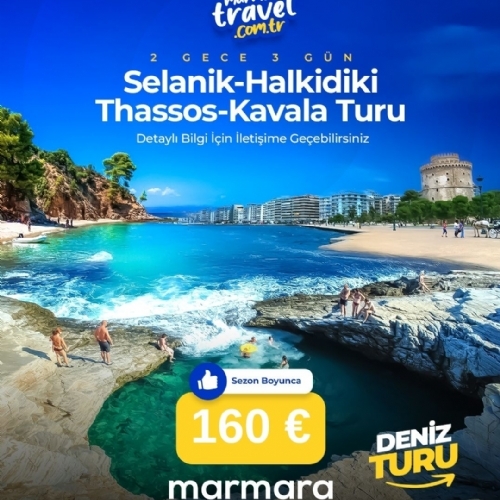 18-21 AĞUSTOS 2025 THASSOS -SELANİK- HALKİDİKİ- KAVALA DENİZ TURU