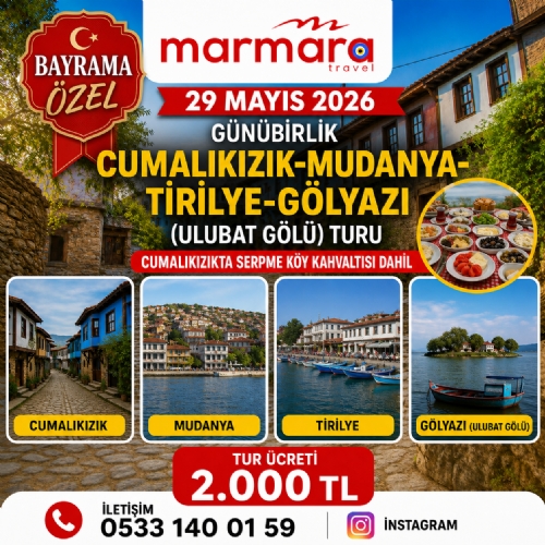 29 MAYIS 2026 GÜNÜBİRLİK CUMALIKIZIK-MUDANYA-TİRİLYE-GÖLYAZI (ULUBAT GÖLÜ) TURU fotoğrafı