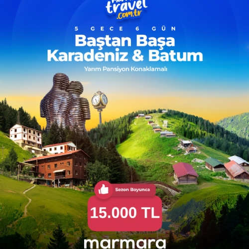 BAŞTANBAŞA KARADENİZ VE BATUM TURU 28 TEMMUZ - 3 AĞUSTOS 2025