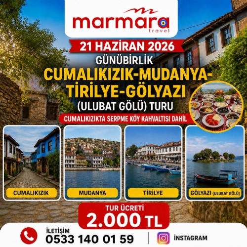 21 HAZİRAN 2026 GÜNÜBİRLİK CUMALIKIZIK-MUDANYA-TİRİLYE-GÖLYAZI (ULUBAT GÖLÜ) TURU fotoğrafı