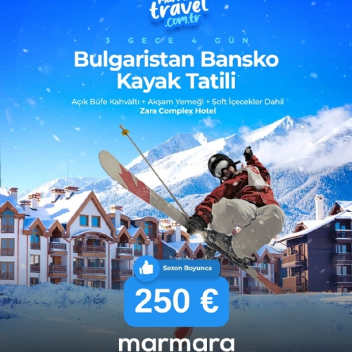 21-25 OCAK 2026 ZARA OTEL BANSKO KAYAK TATİLİ TURU