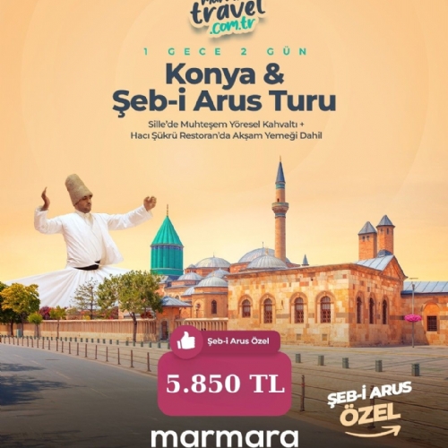 12-14  ARALIK 2025  KONYA ŞEB-İ ARUS - AKŞEHİR TURU