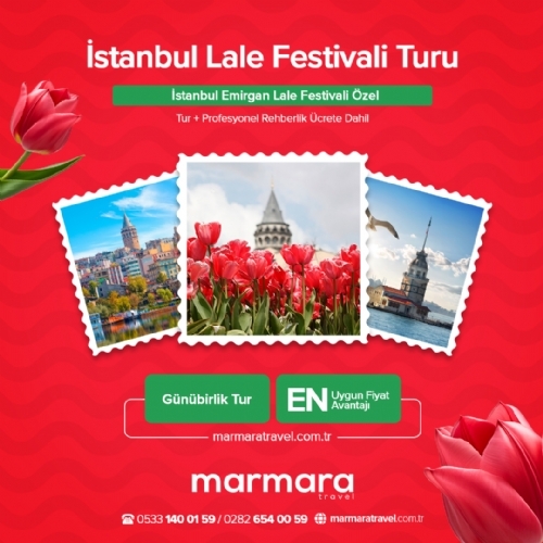 13 NİSAN 2025 GÜNÜBİRLİK İSTANBUL LALE FESTİVALİ-EMİRGAN  TURU